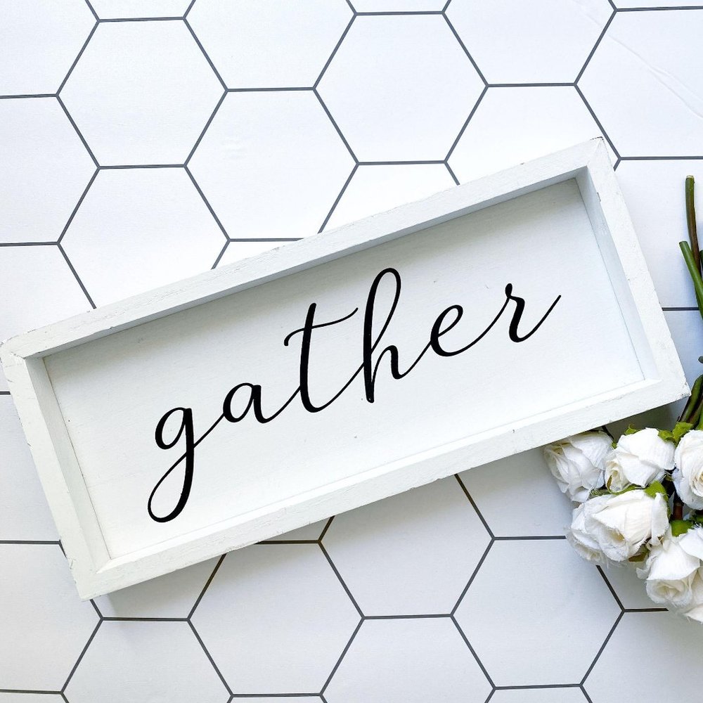 Rustic Quote Framed Wall Sign “Gather”